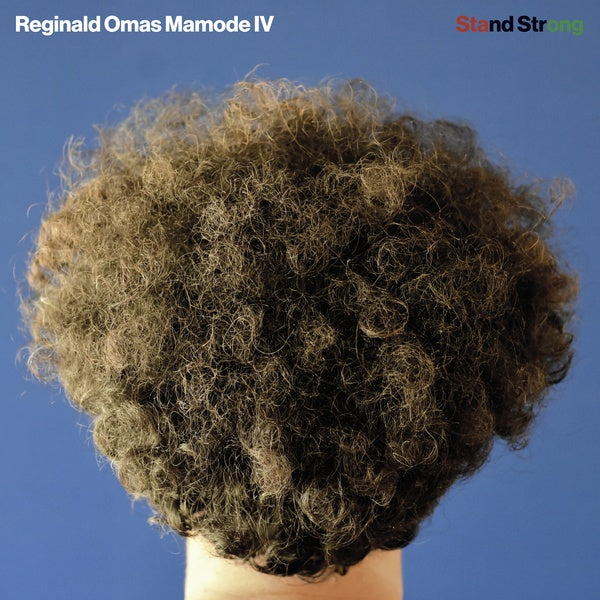 REGINALD OMAS MAMODE IV - Stand Strong | Vinyl