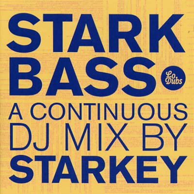 STARKEY - Starkbass: A Continuous DJ Mix By Starkey | CD