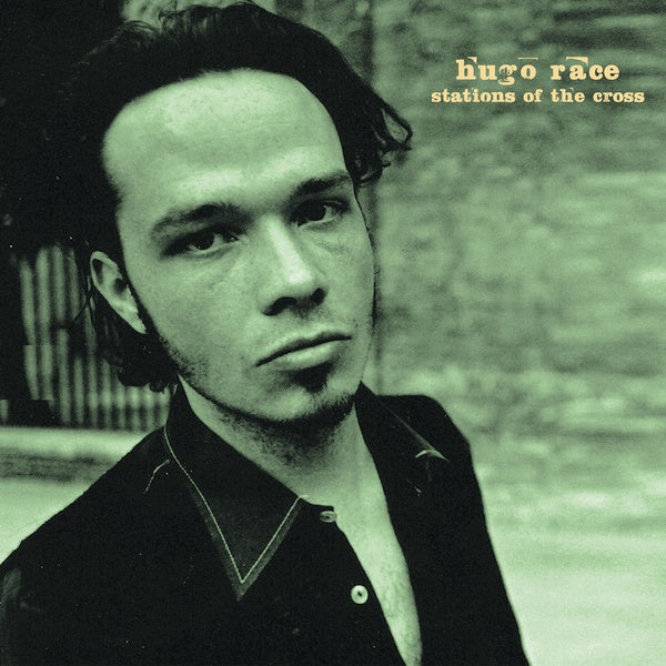 HUGO RACE - Stations Of The Cross | Vinyl