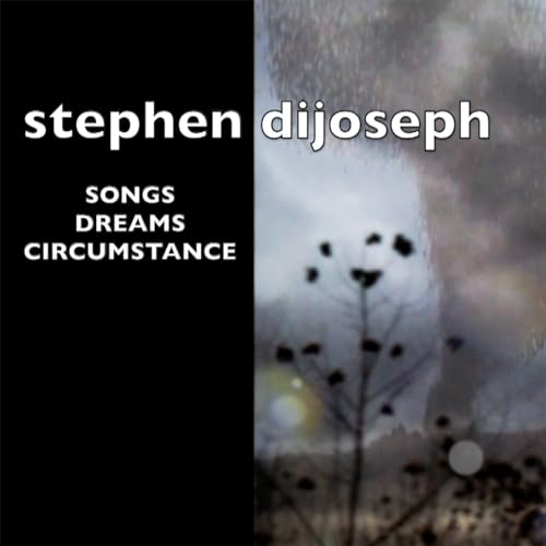 Stephen DiJoseph - Songs, Dreams, Circumstance | CD