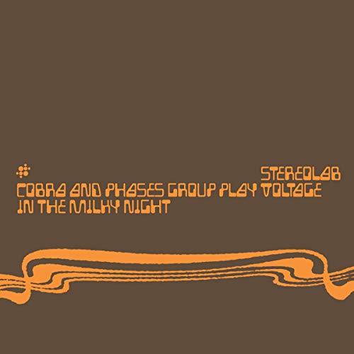 Stereolab - Cobra And Phases Group Play Voltage In The Milky Night (Gatefold LP Jacket, Expanded Version, Digital Download Card) (3 Lp's) | Vinyl