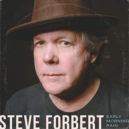 Steve Forbert - Early Morning Rain (Digipack Packaging) | CD