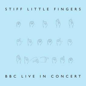 Stiff Little Fingers - BBC Live In Concert (RSD22 EX) (RSD 4/23/2022) | Vinyl