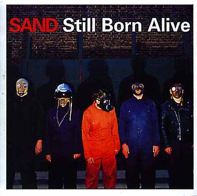 SAND (UK) - Still Born Alive | CD