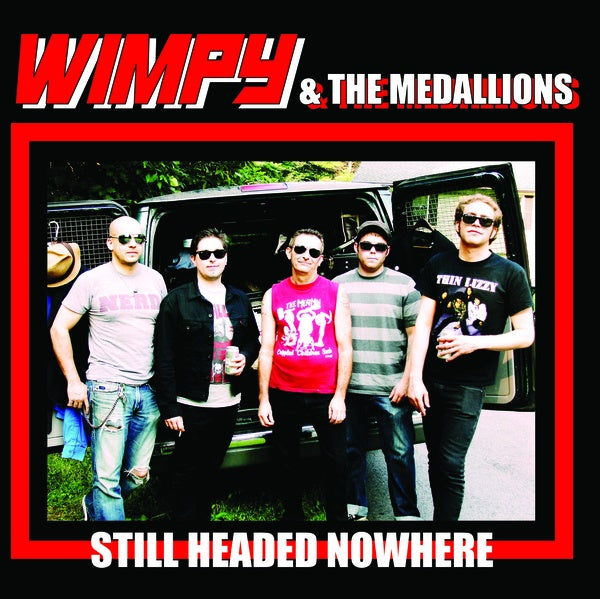 WIMPY & THE MEDALLIONS - Still Headed Nowhere | Vinyl