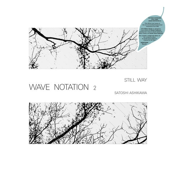 Satoshi Ashikawa | Still Way (Wave Notation 2) | Vinyl