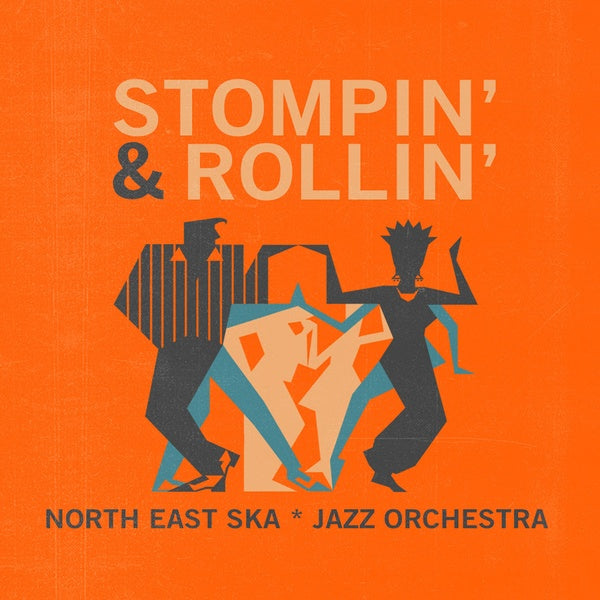 NORTH EAST SKA JAZZ ORCHESTRA - Stompin' & Rollin' | Vinyl