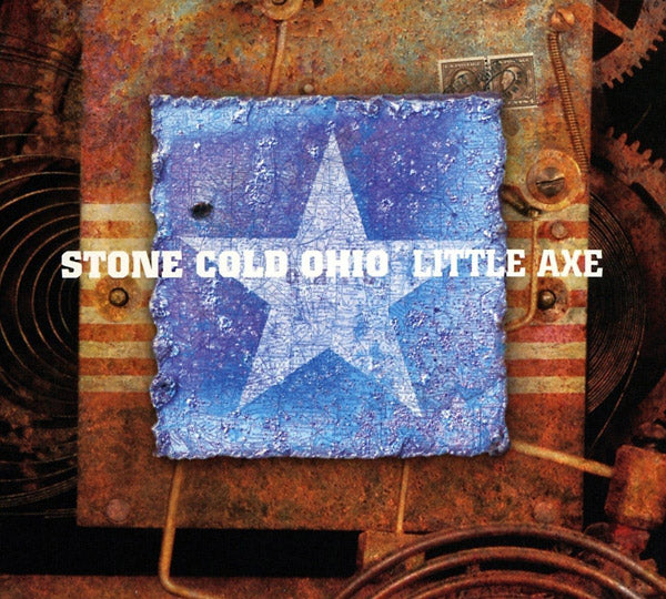 LITTLE AXE - Stone Cold Ohio | Vinyl