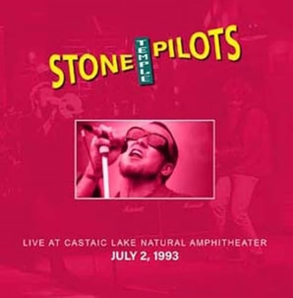 Stone Temple Pilots - Live At Castaic Lake Natural Amphitheater. 7/2/93 [Import] | Vinyl