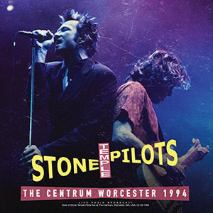 Stone Temple Pilots - The Centrum Worcester 1994 [Import] | Vinyl