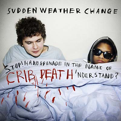 SUDDEN WEATHER CHANGE - Stop! Handgrenade In The Name Of Crib Death 'nderstand? | CD