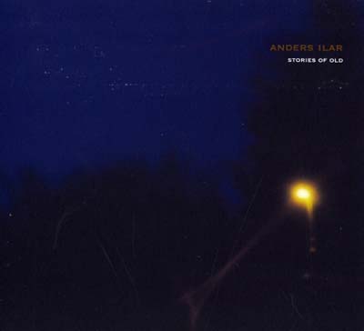 ANDERS ILAR - Stories Of Old | CD