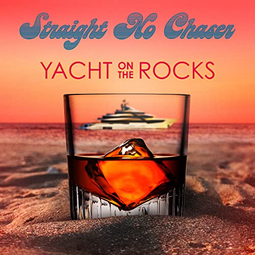 Straight No Chaser | Yacht On The Rocks | Vinyl