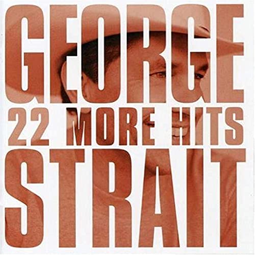STRAIT,GEORGE - 22 MORE HITS | CD