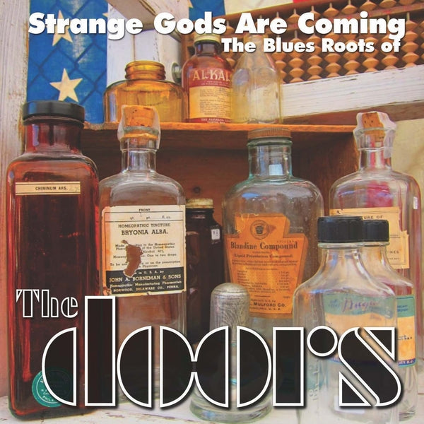 Various Artists | Strange Gods Are Coming: The Blues Roots Of The Doors | Vinyl