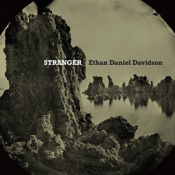 ETHAN DANIEL DAVIDSON - Stranger | Vinyl