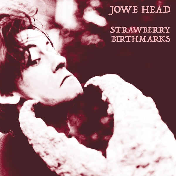 JOWE HEAD - Strawberry Birthmarks | Vinyl