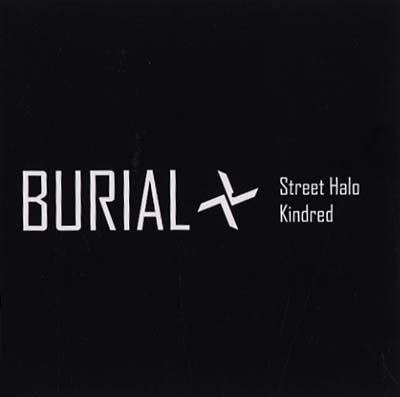 BURIAL - Street Halo/Kindred | CD