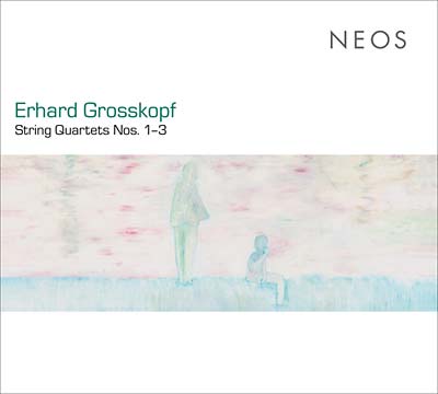 ERHARD GROSSKOPF - String Quartets Nos. 1-3 | CD