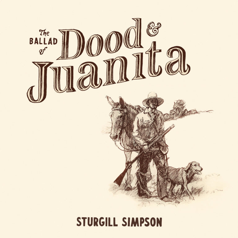 Sturgill Simpson - The Ballad Of Dood & Juanita | Vinyl