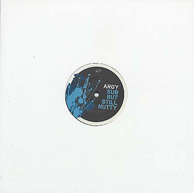 ARGY - Sub But Still Nutty EP | Vinyl