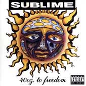 Sublime - 40 Oz. to Freedom [Explicit Content] | CD