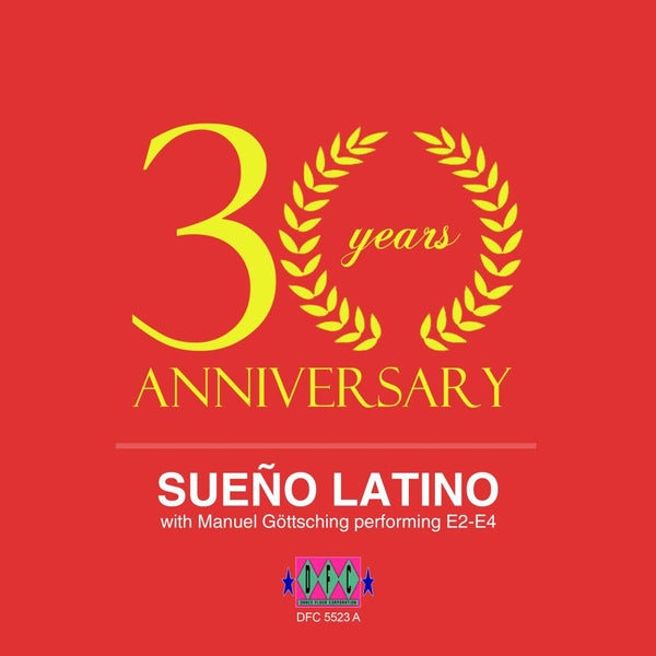 SUENO LATINO WITH MANUEL GOTTSCHING PERFORMING E2- - Sueno Latino (30 Years Anniversary Version) | Vinyl
