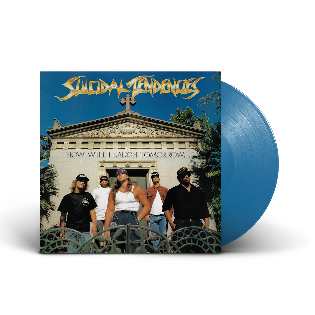 Suicidal Tendencies - How Will I Laugh Tomorrow... When I Can't Even SmileToday(Colored Vinyl, Blue, Indie Exclusive) | Vinyl