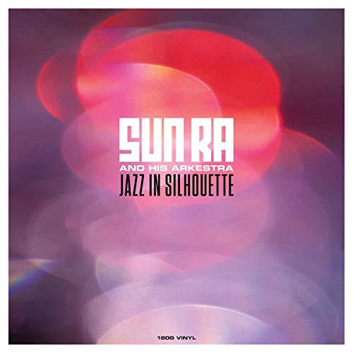 SUN RA - Jazz In Silhouette (180 Gram Vinyl) [Import] | Vinyl