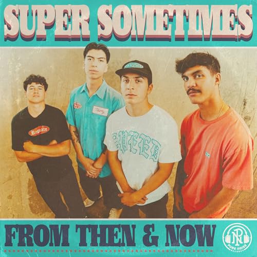 Super Sometimes - From Then & Now | CD