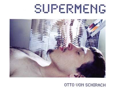 OTTO VON SCHIRACH - Supermeng | CD