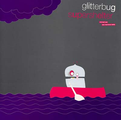 GLITTERBUG - Supershelter - Excerpt One | Vinyl