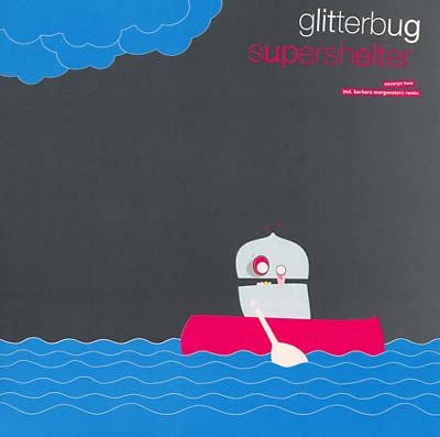 GLITTERBUG - Supershelter - Excerpt Two | Vinyl