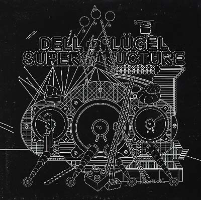 DELL & FLUGEL - Superstructure | Vinyl