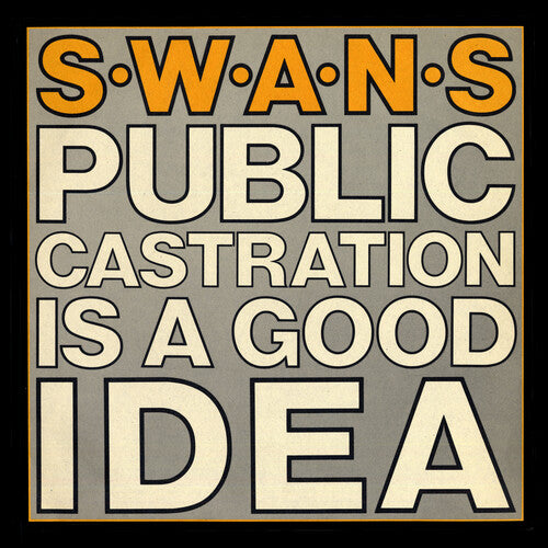 Swans | Public Castration Is a Good Idea (IEX) | Vinyl