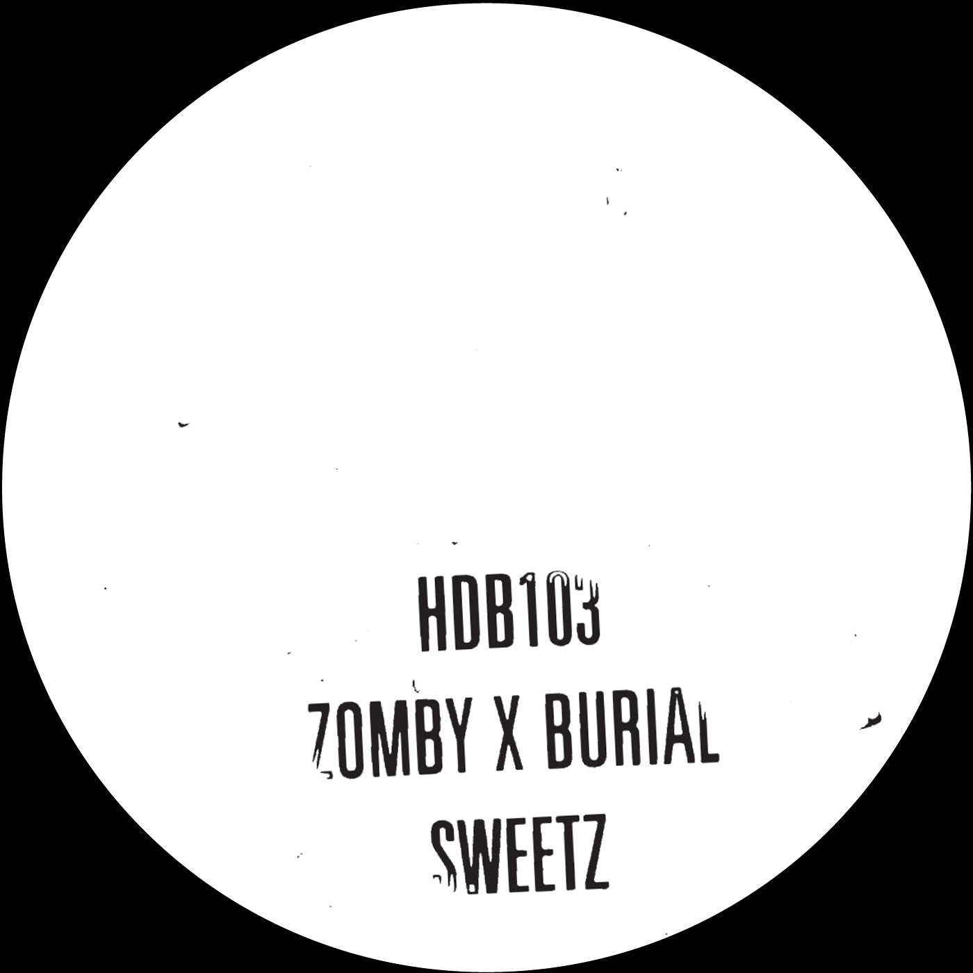 Zomby & Burial - Sweetz - 10" | Vinyl