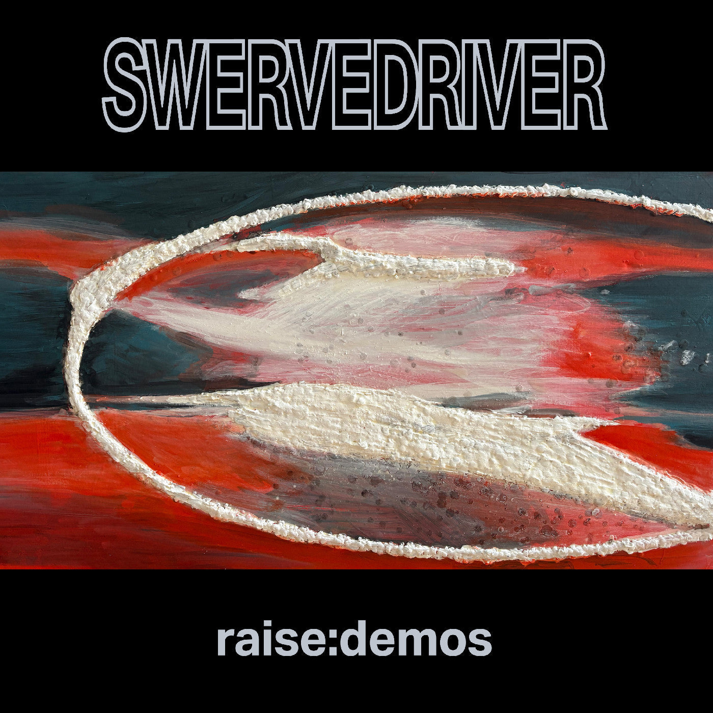 Swervedriver - Raise: Demos | CD