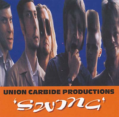 UNION CARBIDE PRODUCTIONS - Swing | CD