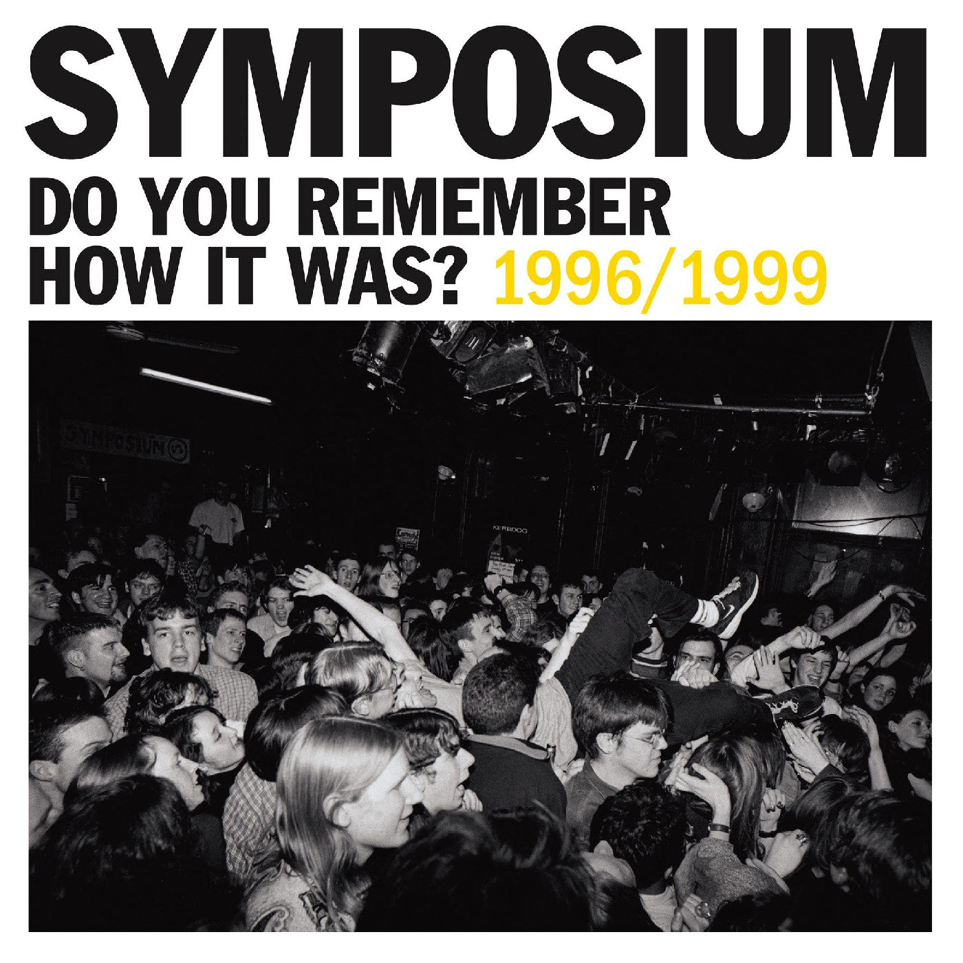 Symposium | Do You Remember How It Was? The Best Of Symposium (1996-1999) | CD