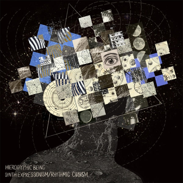 HIEROGLYPHIC BEING - Synth Expressionism/Rhythmic Cubism | Vinyl