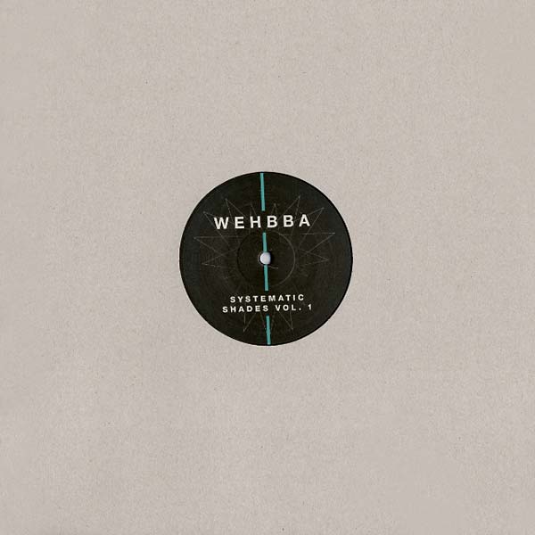 WEHBBA - Systematic Shades Vol. 1 | Vinyl