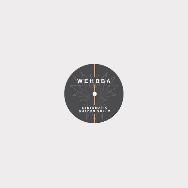 WEHBBA - Systematic Shades Vol. 2 | Vinyl