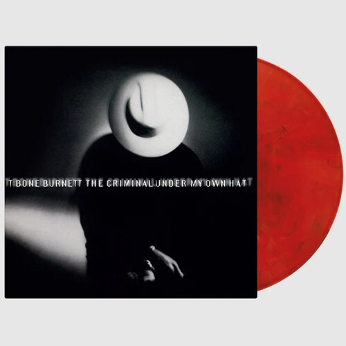 T-Bone Burnett | Criminal Under My Own Hat (Limited Edition, 180-Gram Red, Black & White Marble Colored Vinyl [Import] | Vinyl