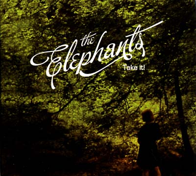 THE ELEPHANTS - Take It | CD