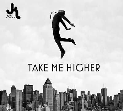 JK SOUL - Take Me Higher | CD