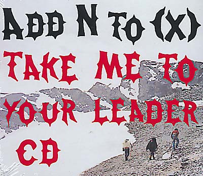 ADD N TO (X) - Take Me To Your Leader | CD
