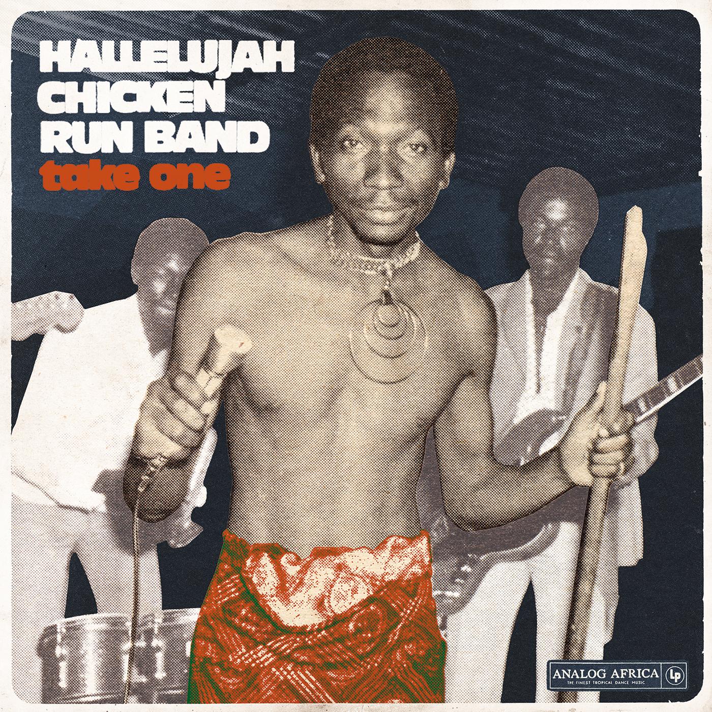 Hallelujah Chicken Run Band - Take One â€“ Hallelujah Chicken Run Band | CD