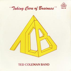 Ted Coleman Band - Taking Care Of Business | Vinyl