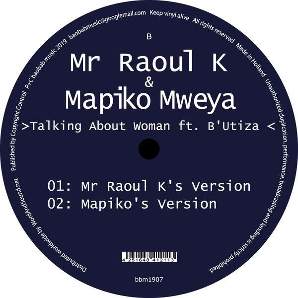 MR RAOUL K & MAPIKO MWEYA - Talking About Woman ft. B'Utiza | Vinyl