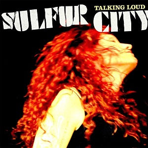 Sulfur City - Talking Loud | CD